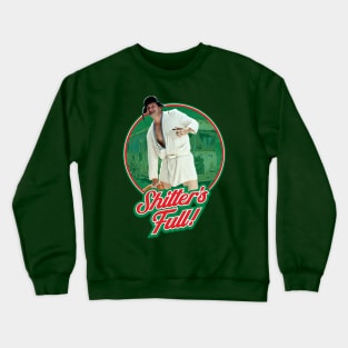 Cousin Eddie Shitter's Full Crewneck Sweatshirt